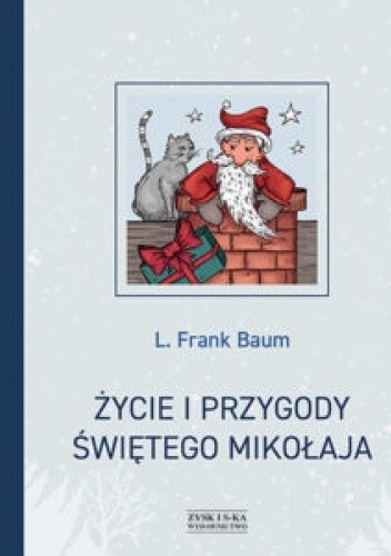 Życie i przygody Świętego Mikołaja