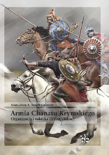 Armia Chanatu Krymskiego. Organizacja i taktyka (XV?XVIII w.)
