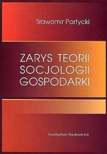 Zarys teorii socjologii gospodarki