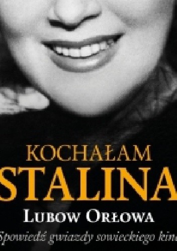 Kochałam Stalina
