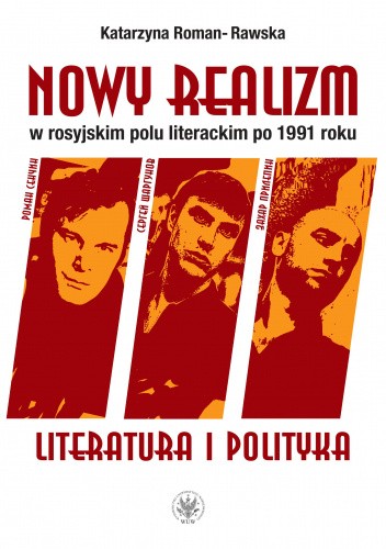 Nowy realizm w rosyjskim polu literackim. Literatura i polityka