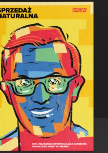 Sprzedaż Naturalna, czyli najbardziej podniecająca czynność jaką można robić w ubraniu