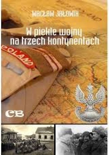 W piekle wojny na trzech kontynentach