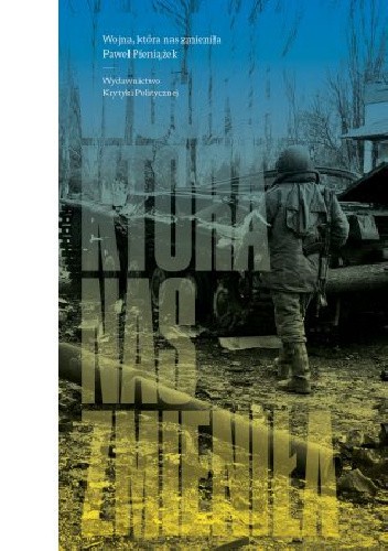Wojna, która nas zmieniła