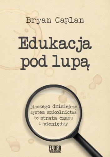 Edukacja pod lupą