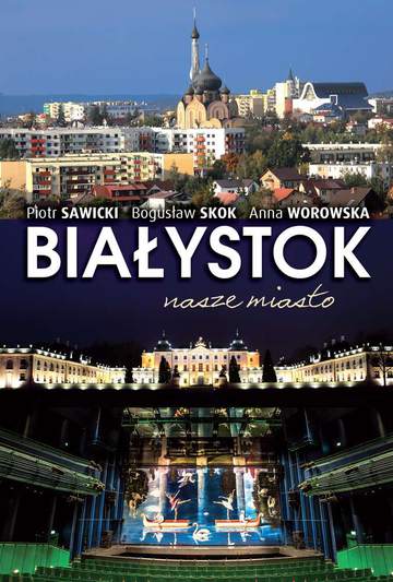 Białystok nasze miasto