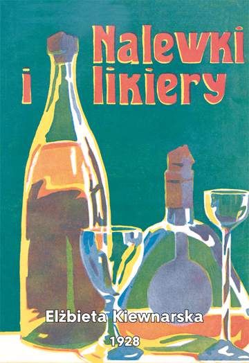 Nalewki i likiery E. Kiewnarska