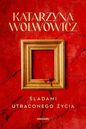 Okładka: Śladami utraconego życia. Seria z Rupertem Ogrodnikiem. Tom 3