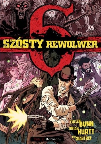 Szósty rewolwer #2: Rozdroża