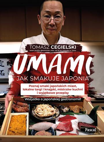 Umami. Jak smakuje Japonia