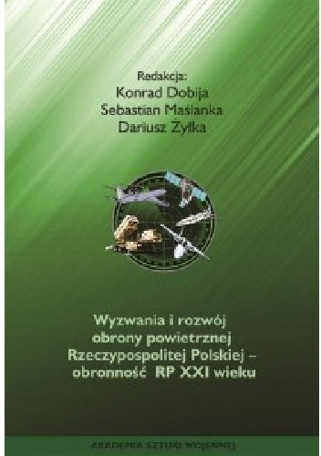 Wyzwania i rozwój obrony powietrznej RP - Obronność RP XXI