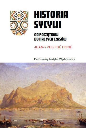 Historia Sycylii. Od początków do naszych czasów