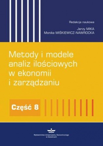 Metody i modele analiz ilościowych w ekonomii i zarządzaniu. Część 8