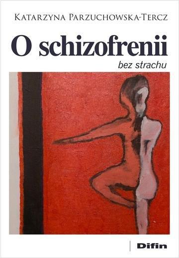 Okładka: O schizofrenii bez strachu