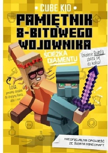 Pamiętnik 8-bitowego wojownika. Tom 4. Ścieżka diamentu