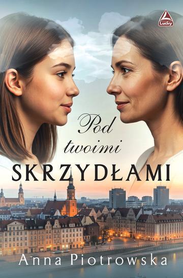 Okładka: Pod twoimi skrzydłami