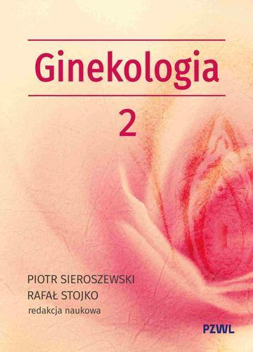 Położnictwo i ginekologia. Ginekologia, Tom 2