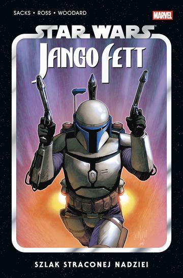 Star Wars. Jango Fett. Szlak straconej nadziei. Star Wars