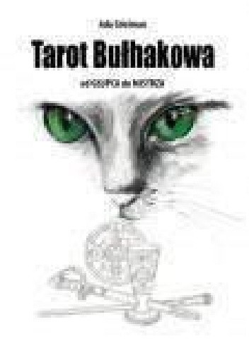 Tarot Bułhakowa. Od Głupca do Mistrza