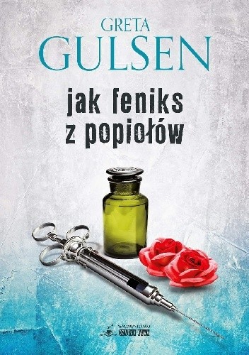 Jak Feniks z Popiołów