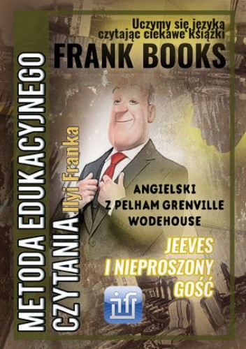 Jeeves i nieproszony gość. Angielski z Pelham Grenville Wodehouse