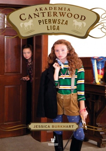 Akademia Canterwood (Tom 14). Pierwsza liga