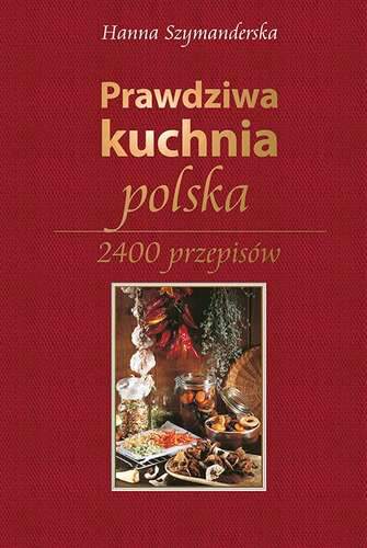 Prawdziwa kuchnia Polska