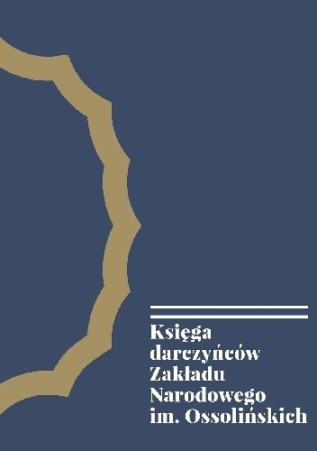 Księga darczyńców Zakładu Narodowego im. Ossolińskich