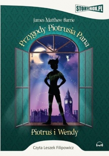 Przygody Piotrusia Pana. Piotruś i Wendy