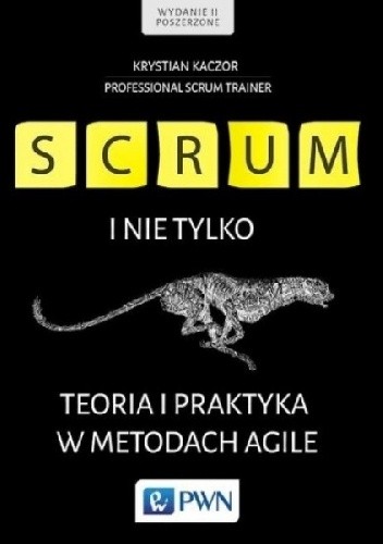 Scrum i nie tylko. Teoria i praktyka w metodach Agile