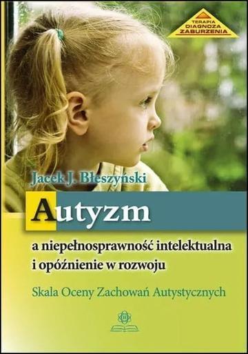 Okładka: Autyzm a niepełnosprawność intelektualna i opóźnienie w rozwoju