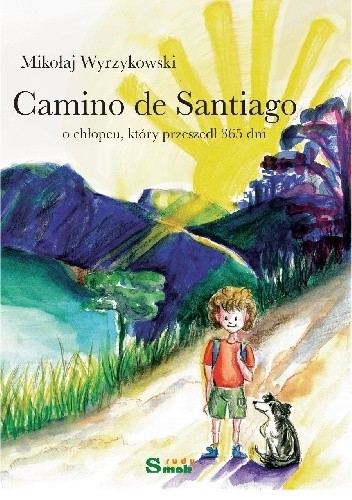 Camino de Santiago: o chłopcu, który przeszedł 365 dni