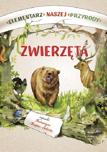 Elementarz naszej przyrody. Zwierzęta