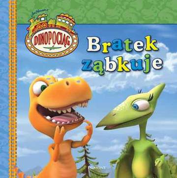 Dinopociąg bratek ząbkuje
