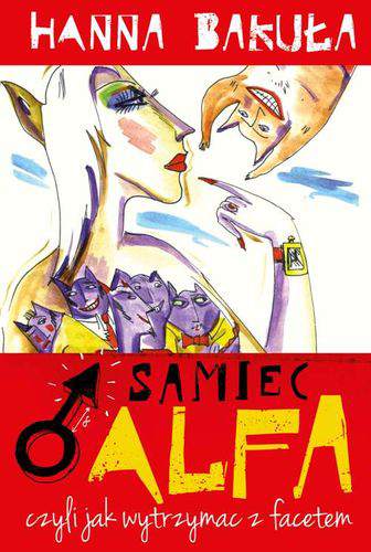 Samiec alfa czyli jak wytrzymać z facetem