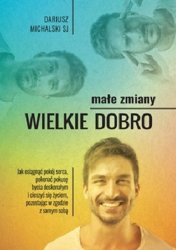 Małe zmiany wielkie dobro