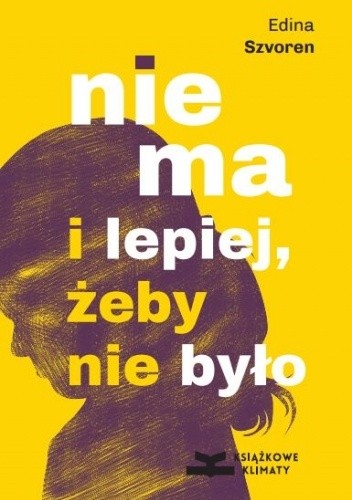 Nie ma i lepiej, żeby nie było