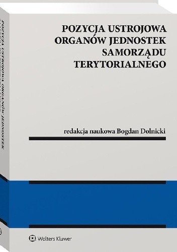 Pozycja ustrojowa organów jednostek samorządu terytorialnego