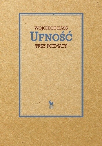 Ufność. Trzy poematy