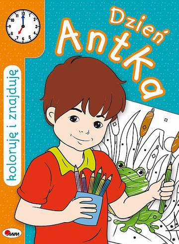 Dzień antka koloruję i znajduję