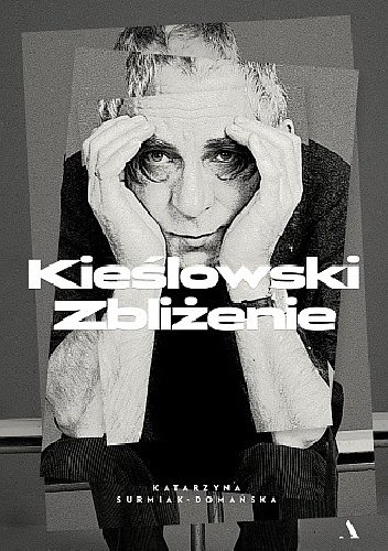 Kieślowski. Zbliżenie