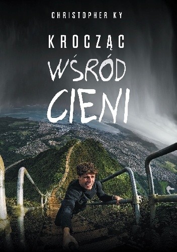 Krocząc wśród cieni