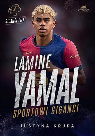 Lamine Yamal. Sportowi giganci
