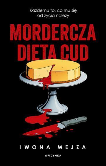 Mordercza dieta cud