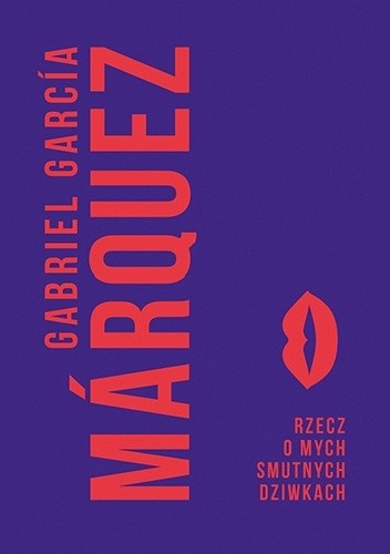 Rzecz o mych smutnych dziwkach