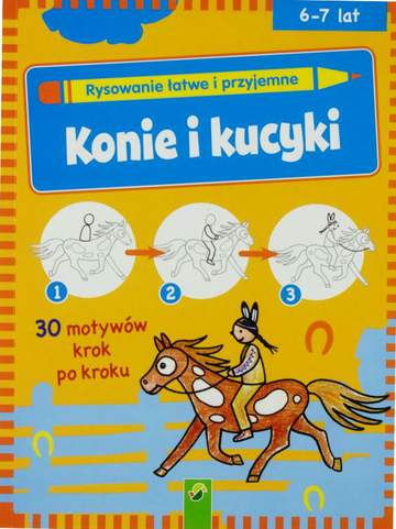Konie i kucyki rysowanie łatwe i przyjemne