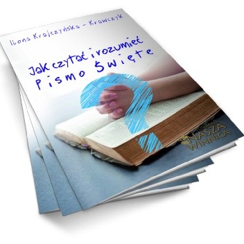 Jak czytać i rozumieć Pismo Święte?