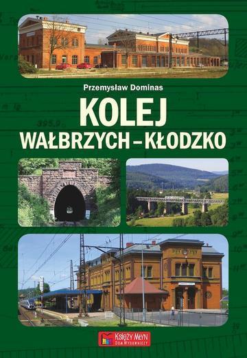 Kolej Wałbrzych-Kłodzko wyd. 2