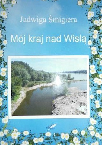 Mój kraj nad Wisłą