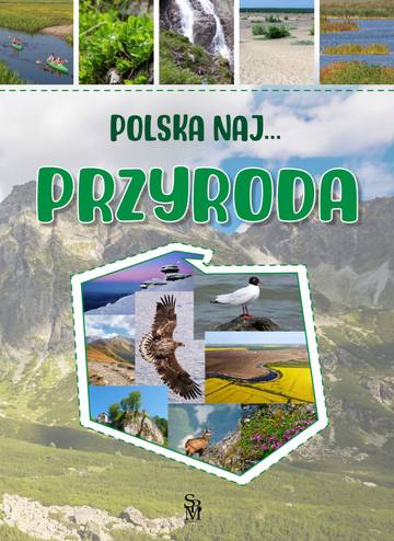 Przyroda. Polska NAJ…